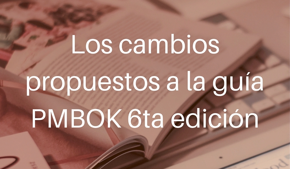 Cambios propuestos al PMBok