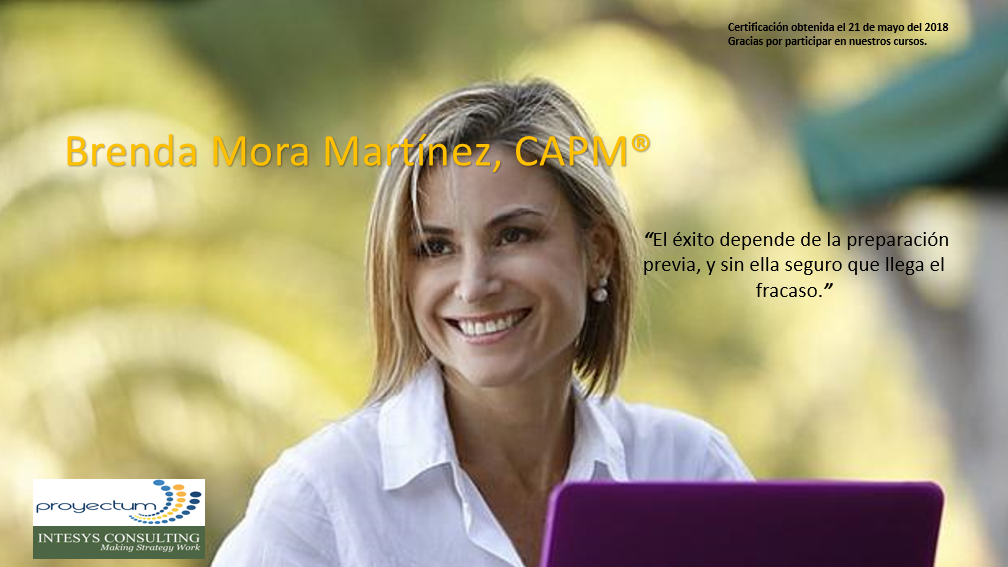 2019 Brenda Mora Martínez, CAPM® 2019 Brenda Mora Martínez, CAPM®