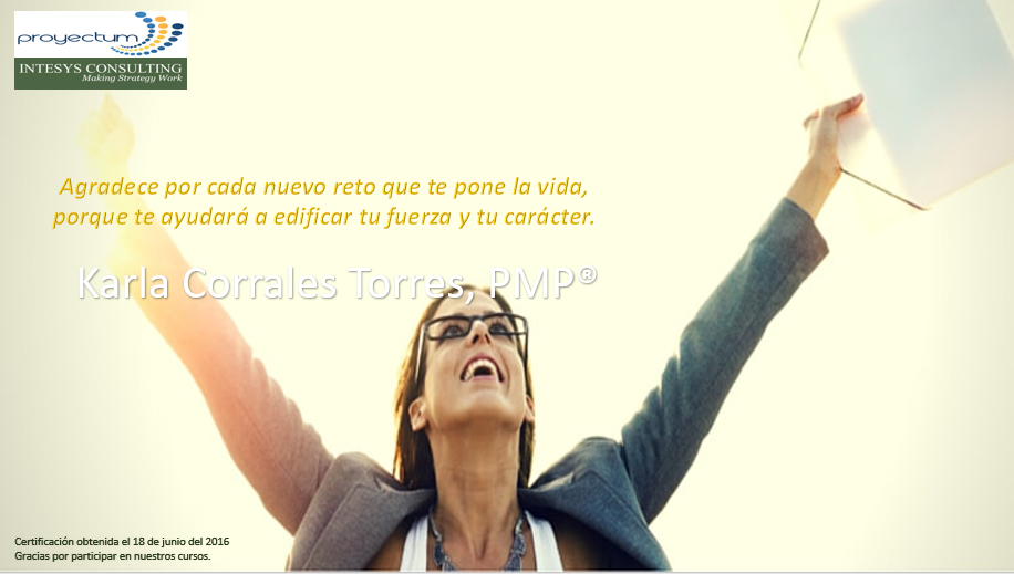 Karla Corrales Torres, PMP® Karla Corrales Torres, PMP®