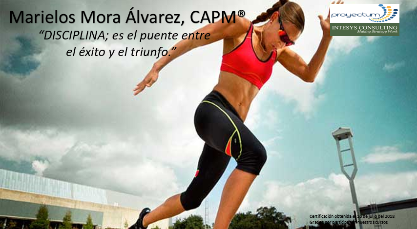 Marielos Mora Álvarez, CAPM® Marielos Mora Álvarez, CAPM®