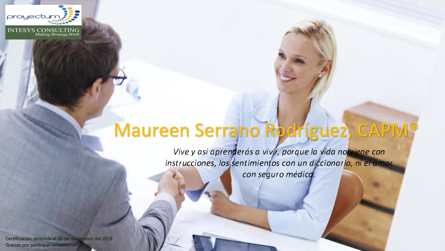 Maureen Serrano Rodríguez, CAPM® Maureen Serrano Rodríguez, CAPM®